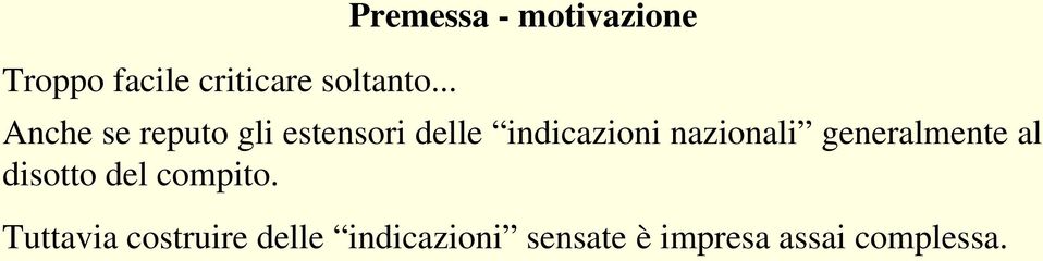 delle indicazioni nazionali generalmente al disotto del