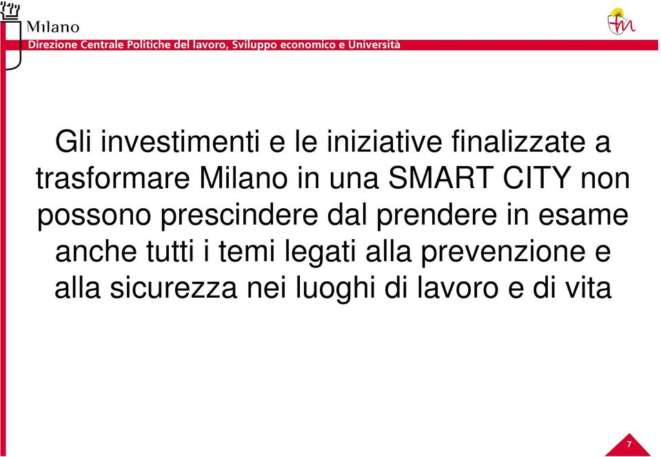 prescindere dal prendere in esame anche tutti i temi