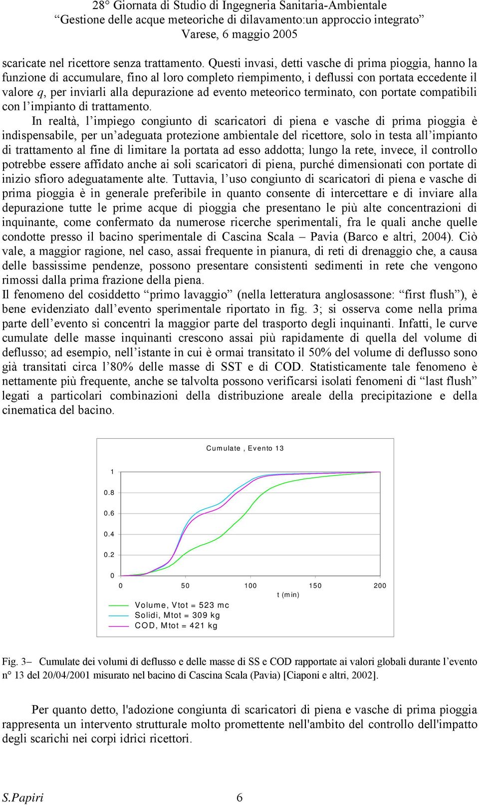 meteorico terminato, con portate compatibili con l impianto di trattamento.