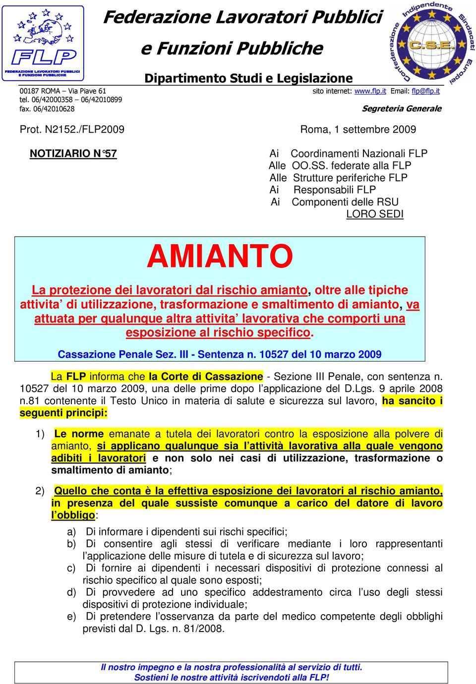 federate alla FLP Alle Strutture periferiche FLP Ai Ai AMIANTO Responsabili FLP Componenti delle RSU LORO SEDI La protezione dei lavoratori dal rischio amianto, oltre alle tipiche attivita di