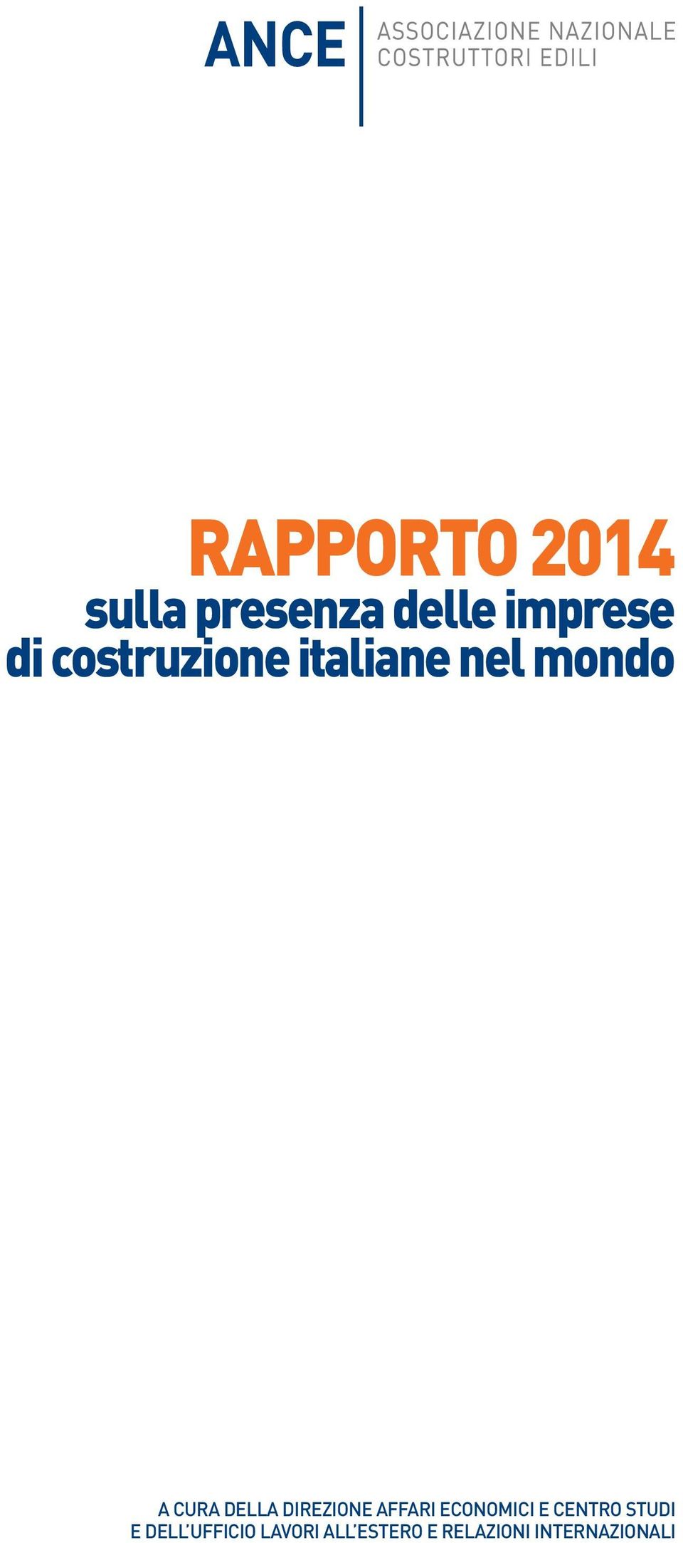 DIREZIONE AFFARI ECONOMICI E CENTRO STUDI E