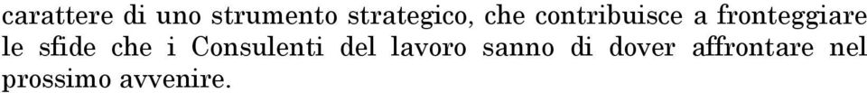 sfide che i Consulenti del lavoro