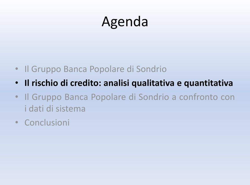 quantitativa Il Gruppo Banca Popolare di