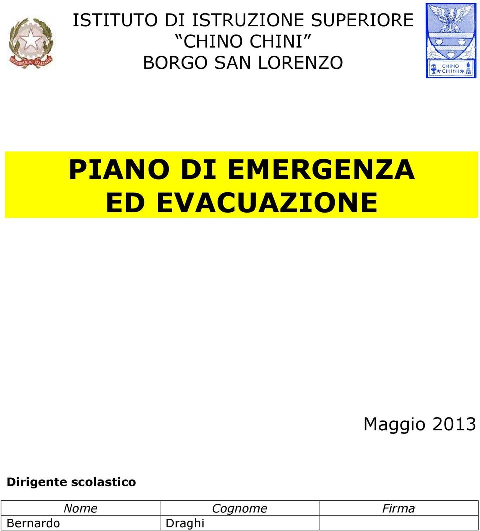 EMERGENZA ED EVACUAZIONE Maggio 2013