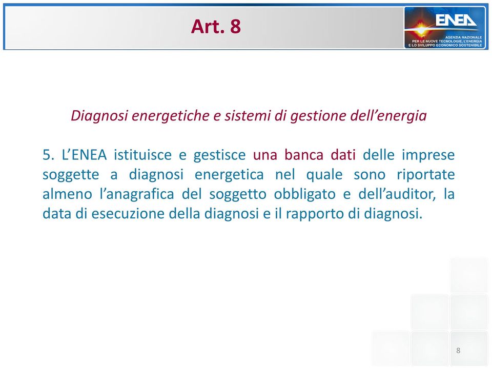 diagnosi energetica nel quale sono riportate almeno l anagrafica del