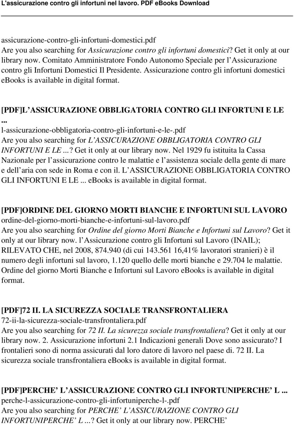 [PDF]L ASSICURAZIONE OBBLIGATORIA CONTRO GLI INFORTUNI E LE... l-assicurazione-obbligatoria-contro-gli-infortuni-e-le-.