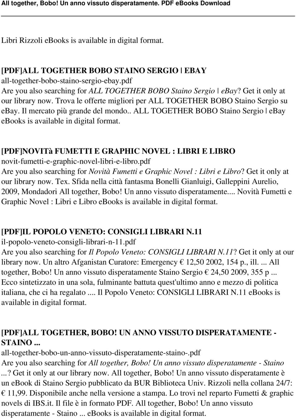 . ALL TOGETHER BOBO Staino Sergio ebay ebooks is [PDF]NOVITà FUMETTI E GRAPHIC NOVEL : LIBRI E LIBRO novit-fumetti-e-graphic-novel-libri-e-libro.