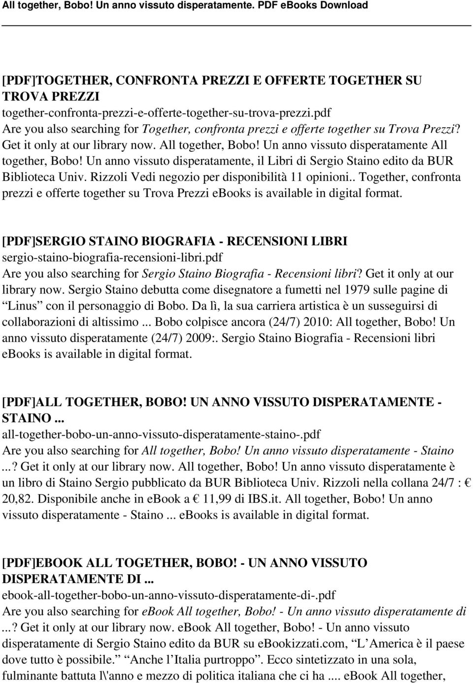 Un anno vissuto disperatamente, il Libri di Sergio Staino edito da BUR Biblioteca Univ. Rizzoli Vedi negozio per disponibilità 11 opinioni.