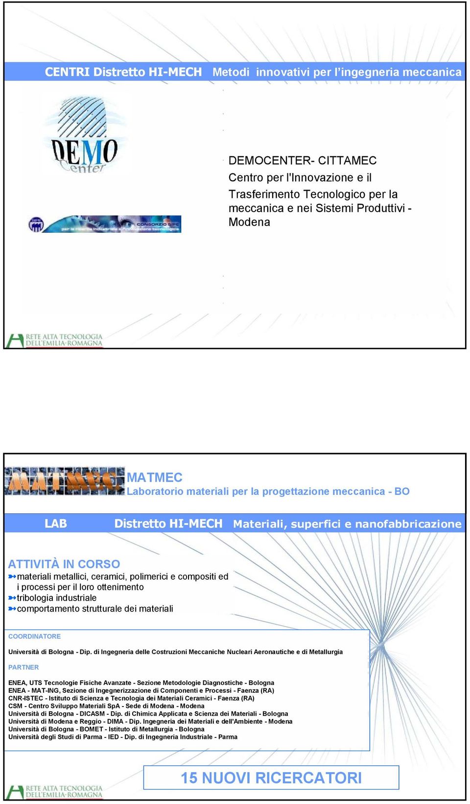 loro ottenimento tribologia industriale comportamento strutturale dei materiali Università di Bologna - Dip.