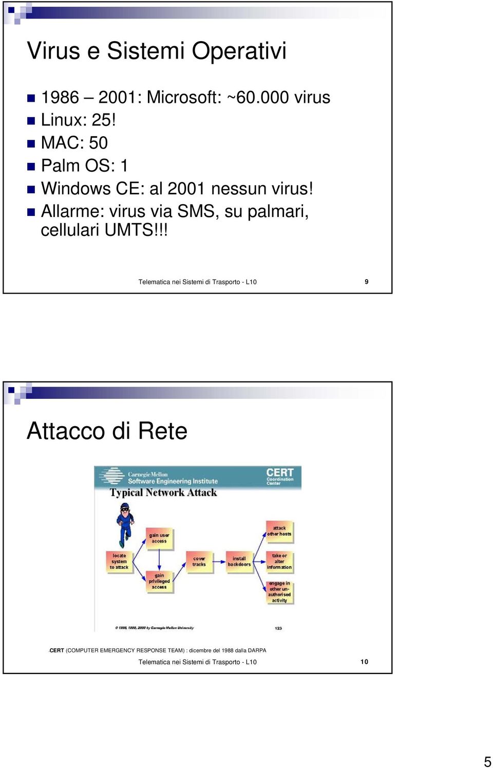 Allarme: virus via SMS, su palmari, cellulari UMTS!