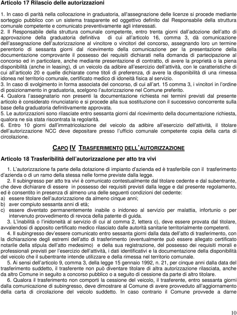 struttura comunale competente e comunicato preventivamente agli interessati. 2.