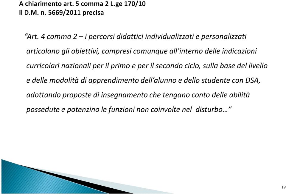 curricolari nazionali per il primo e per il secondo ciclo, sulla base del