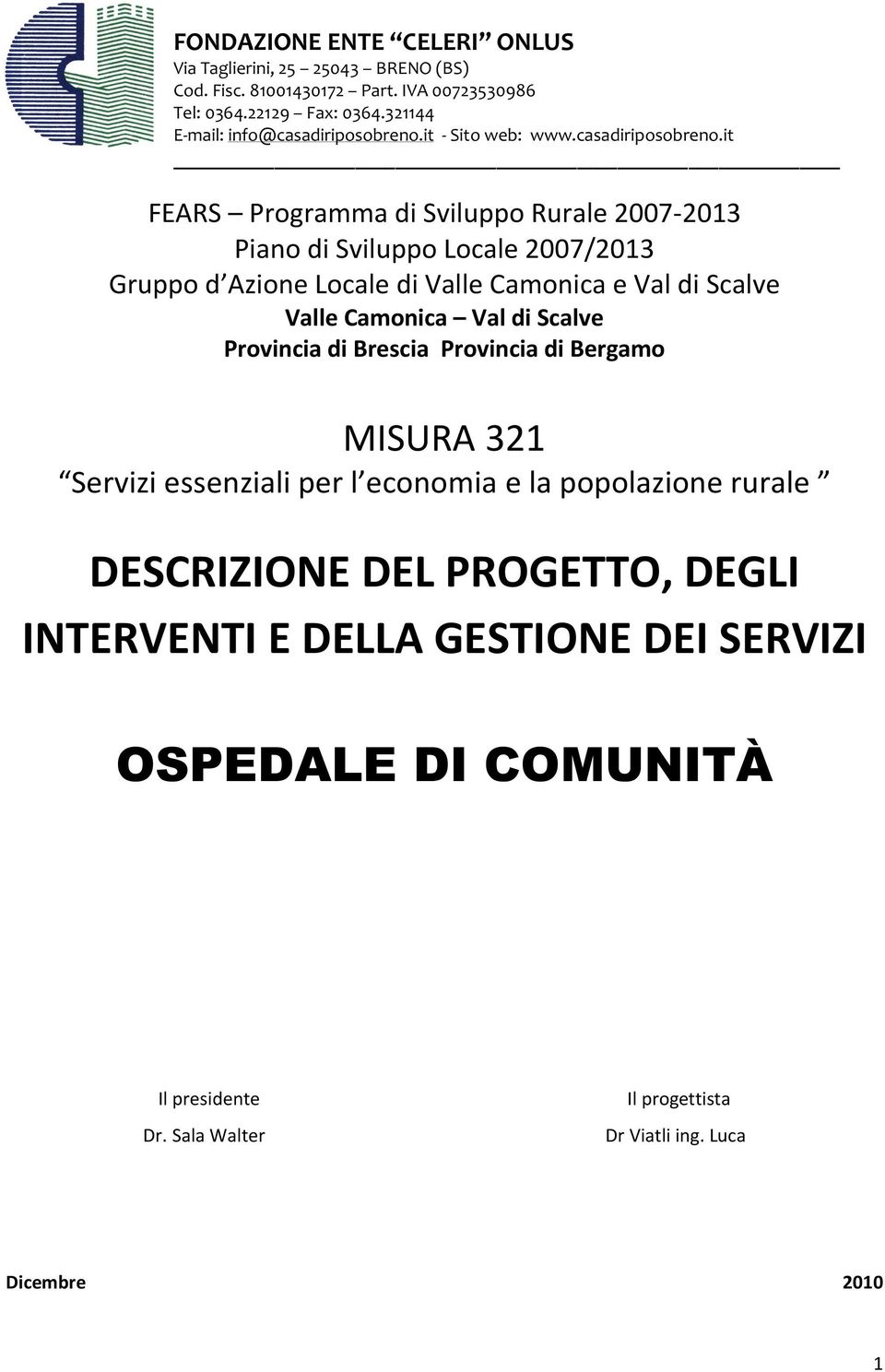 Servizi essenziali per l economia e la popolazione rurale DESCRIZIONE DEL PROGETTO, DEGLI INTERVENTI E DELLA