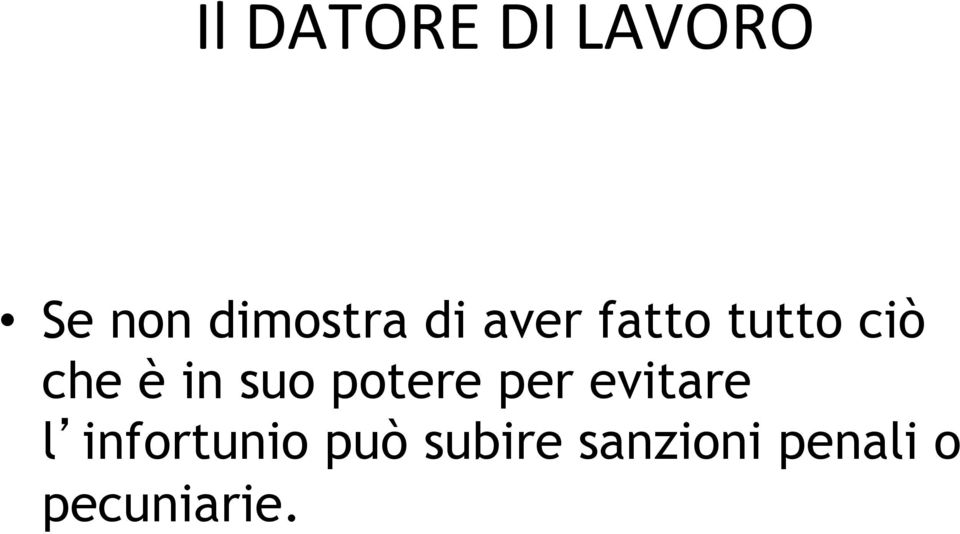 potere per evitare l infortunio può