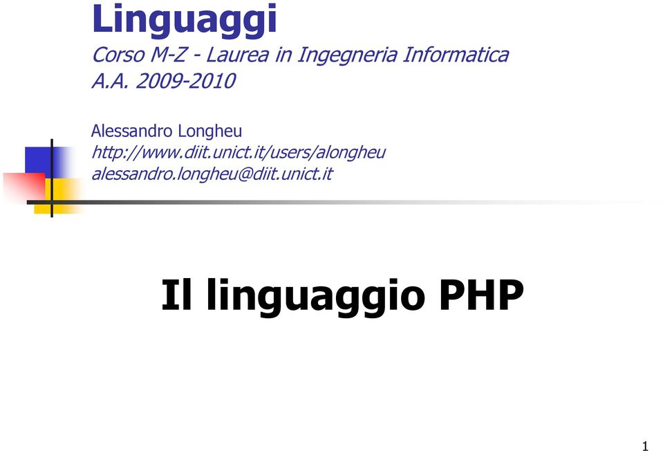 A. 2009-2010 Alessandro Longheu http://www.