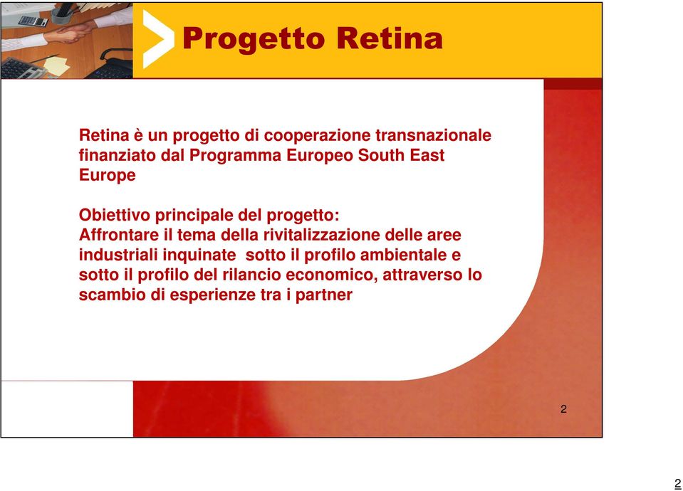 tema della rivitalizzazione delle aree industriali inquinate sotto il profilo ambientale