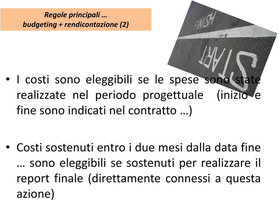 nel contratto ) Costi sostenuti entro i due mesi dalla data fine sono eleggibili