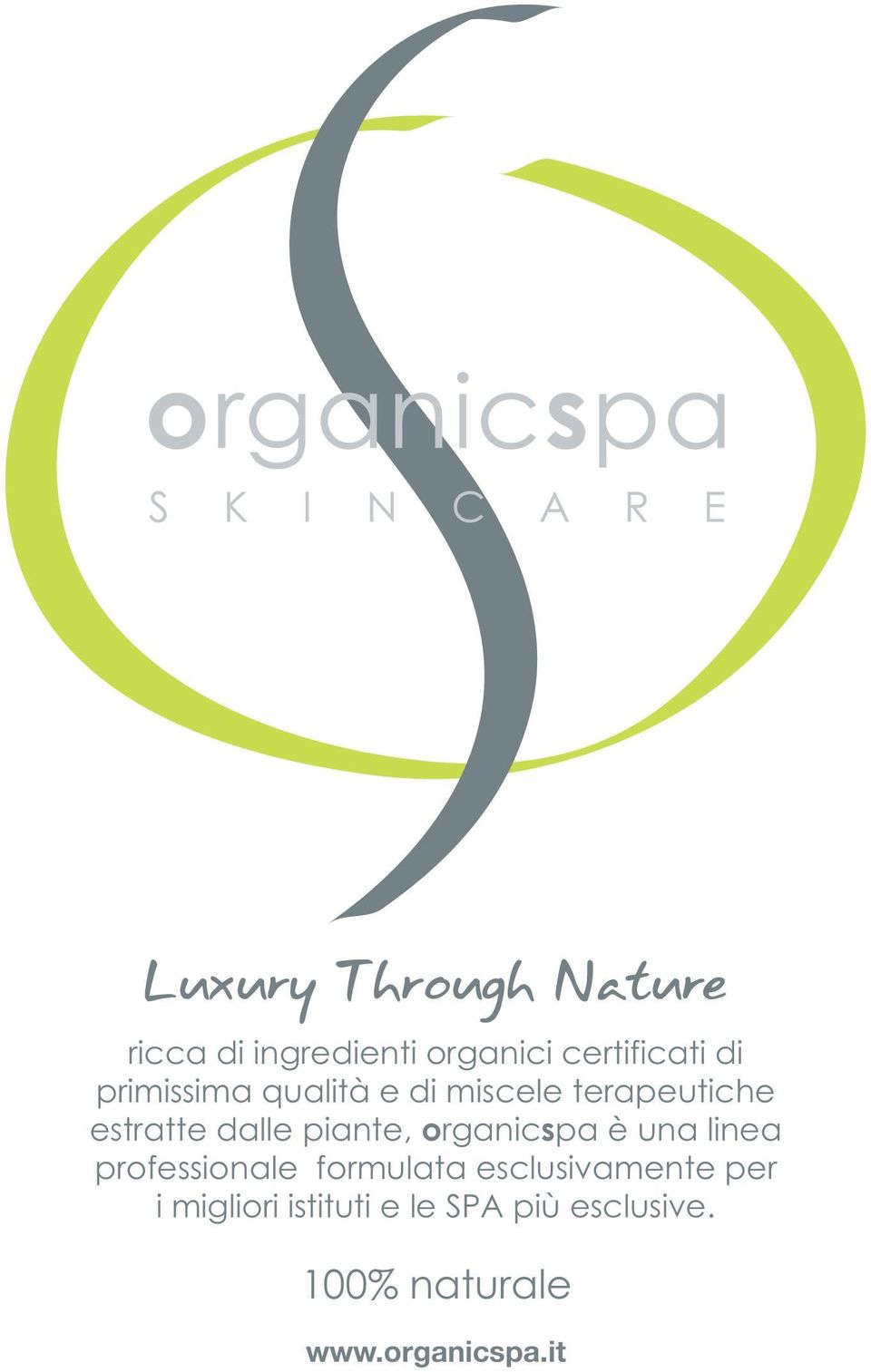 organicspa è una linea professionale formulata esclusivamente per i