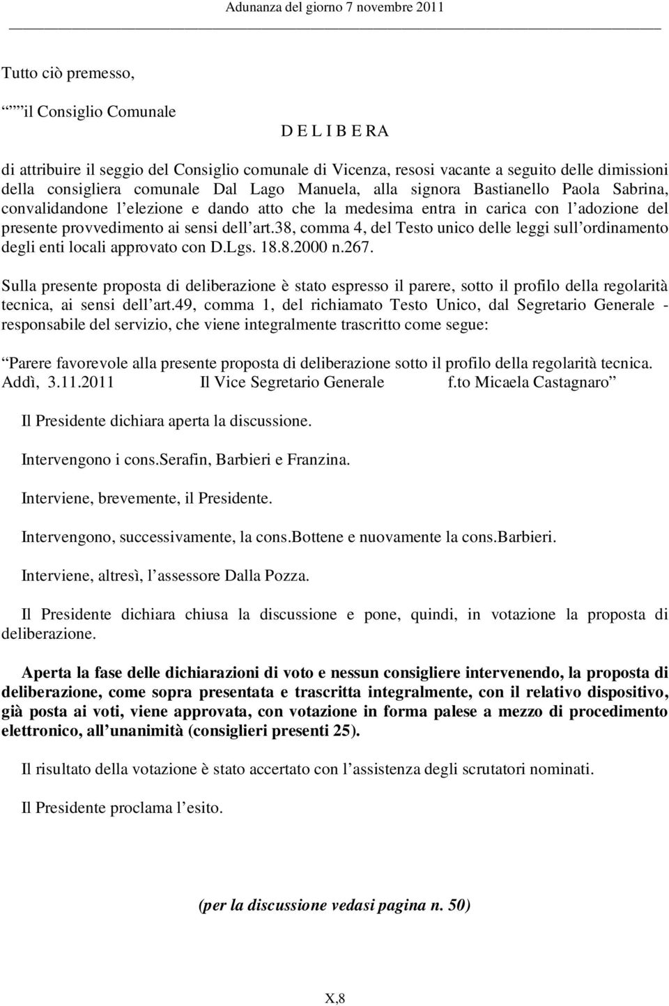 38, comma 4, del Testo unico delle leggi sull ordinamento degli enti locali approvato con D.Lgs. 18.8.2000 n.267.