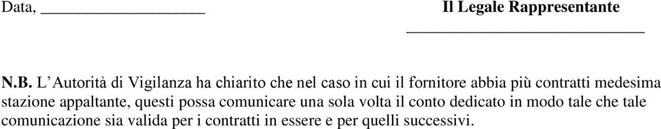 più contratti medesima stazione appaltante, questi possa comunicare una sola