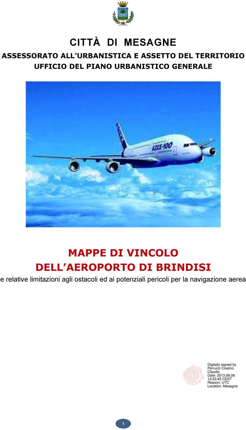 VINCOLO DELL AEROPORTO DI e relative limitazioni agli