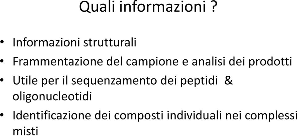 e analisi dei prodotti Utile per il sequenzamento dei