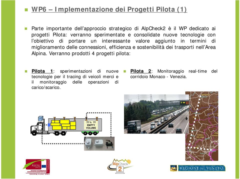 efficienza e sostenibilità dei trasporti nell Area Alpina.