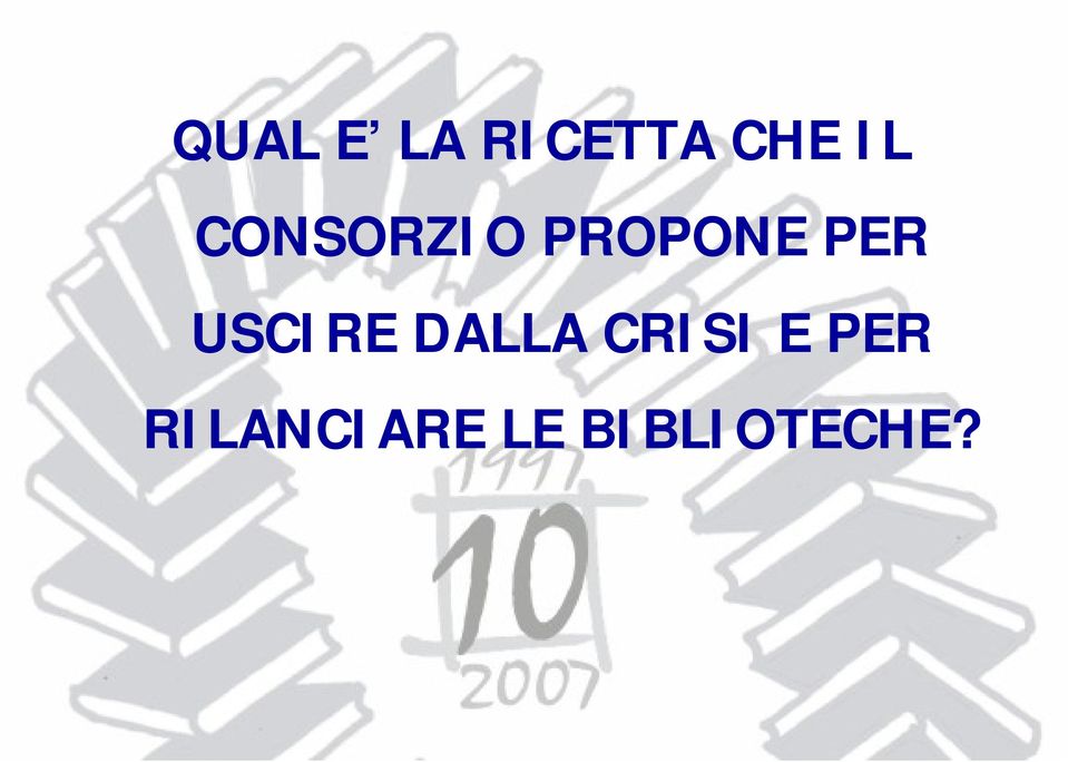 USCIRE DALLA CRISI E PER