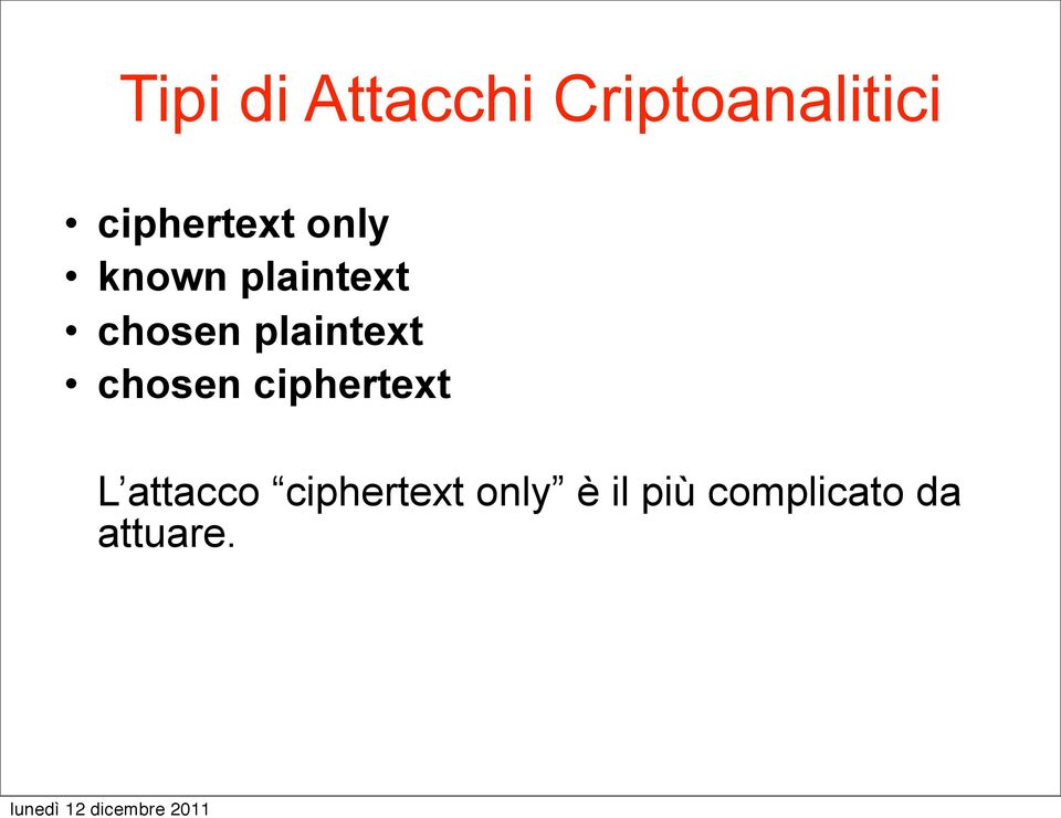 plaintext chosen ciphertext L attacco