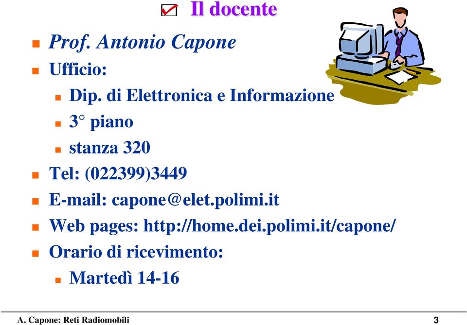 (022399)3449 E-mail: capone@elet.polimi.