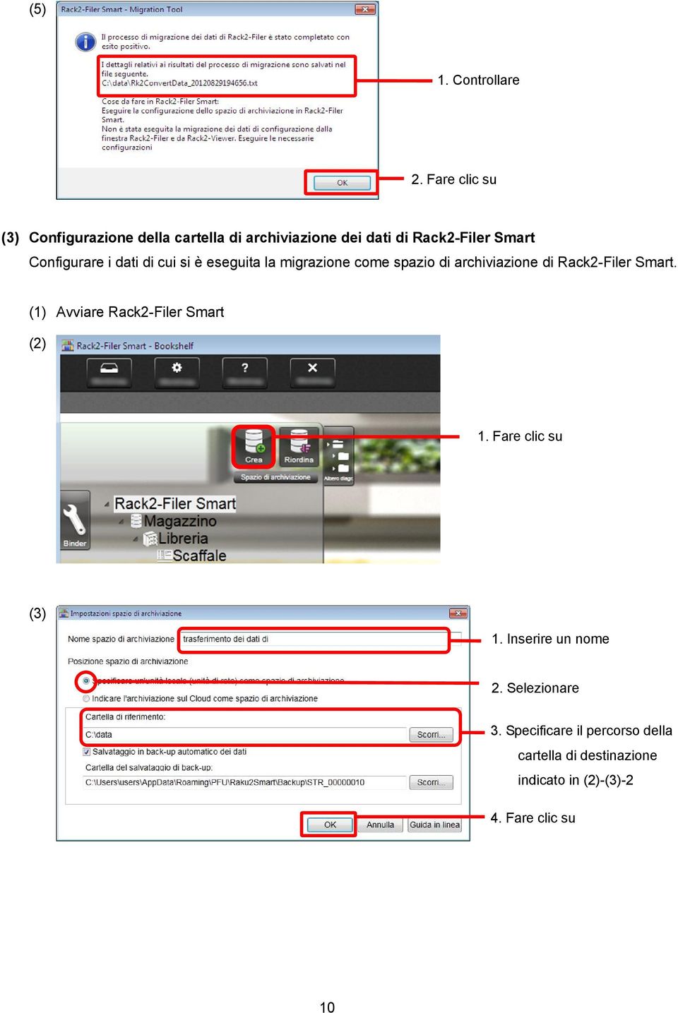 Configurare i dati di cui si è eseguita la migrazione come spazio di archiviazione di Rack2-Filer