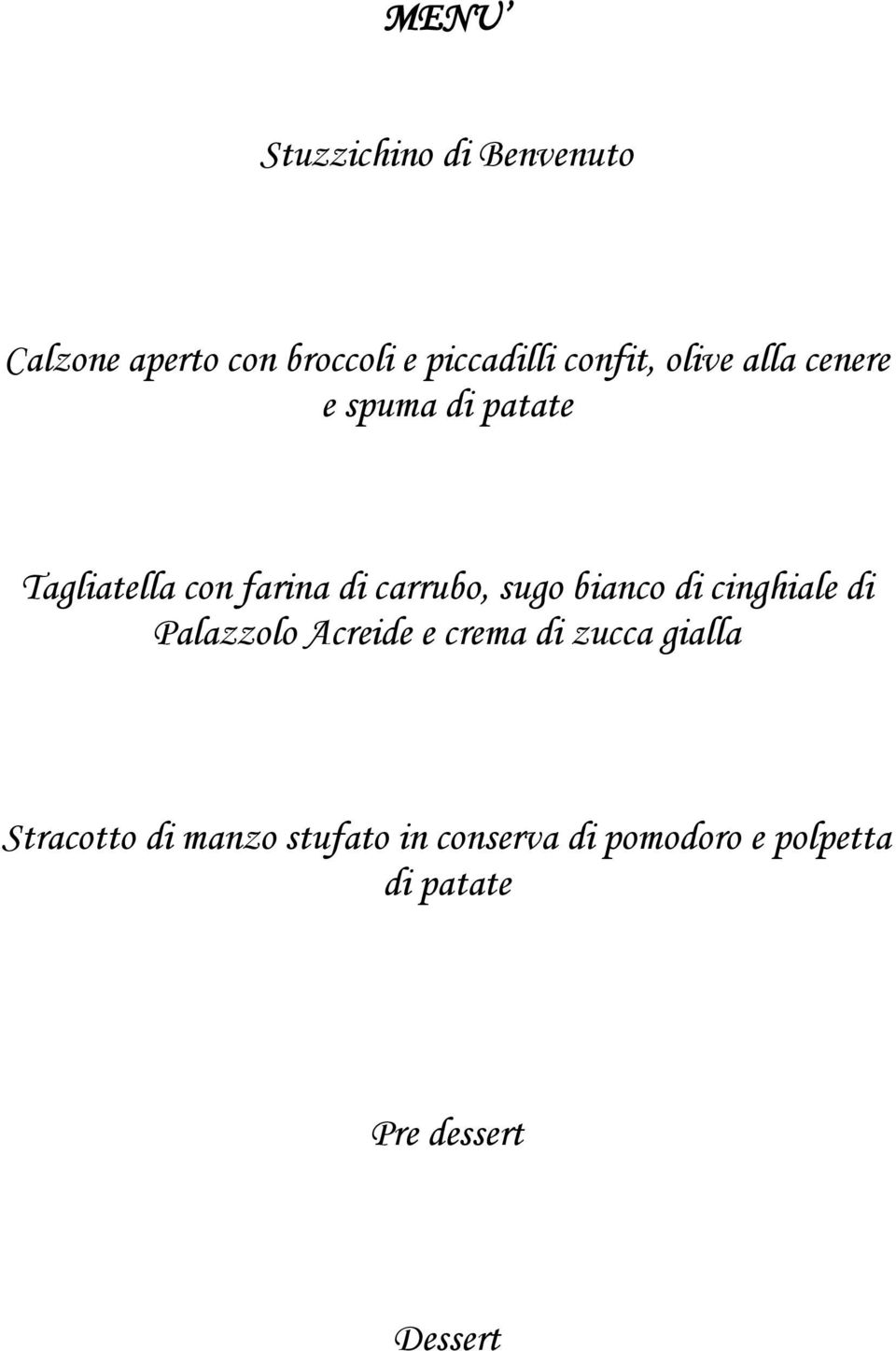 carrubo, sugo bianco di cinghiale di Palazzolo Acreide e crema di zucca