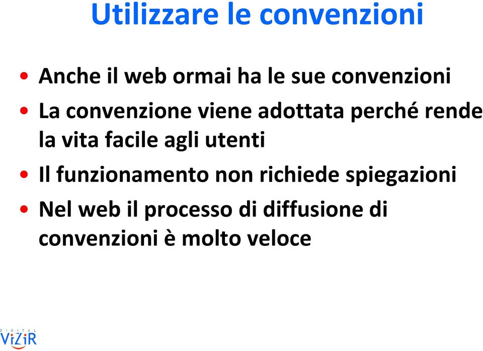 facile agli utenti Il funzionamento non richiede ihid