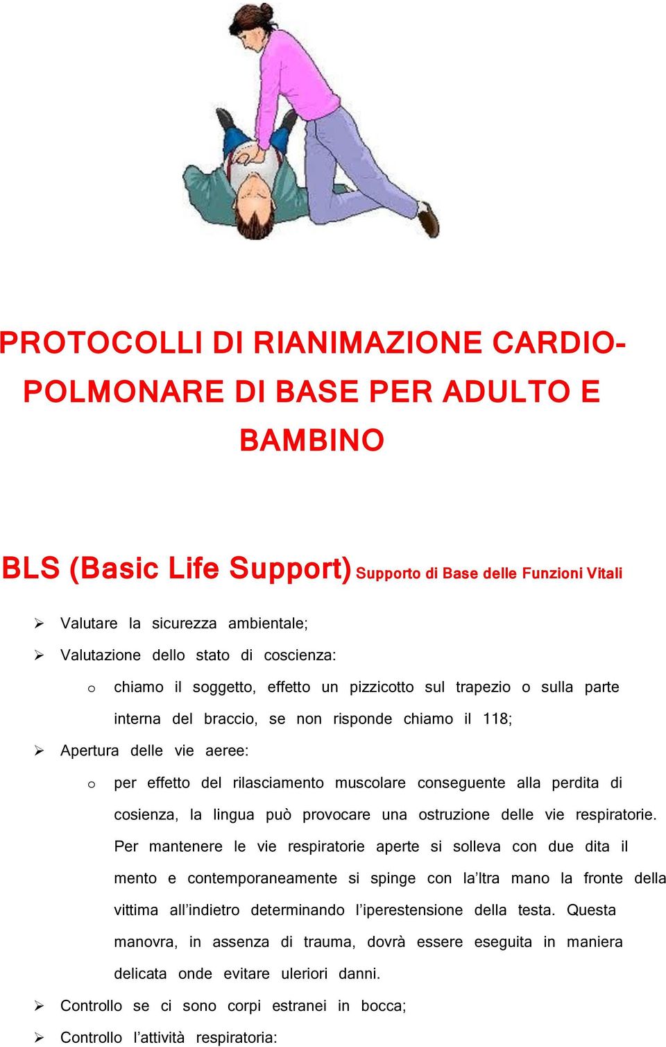 perdita di csienza, la lingua può prvcare una struzine delle vie respiratrie.