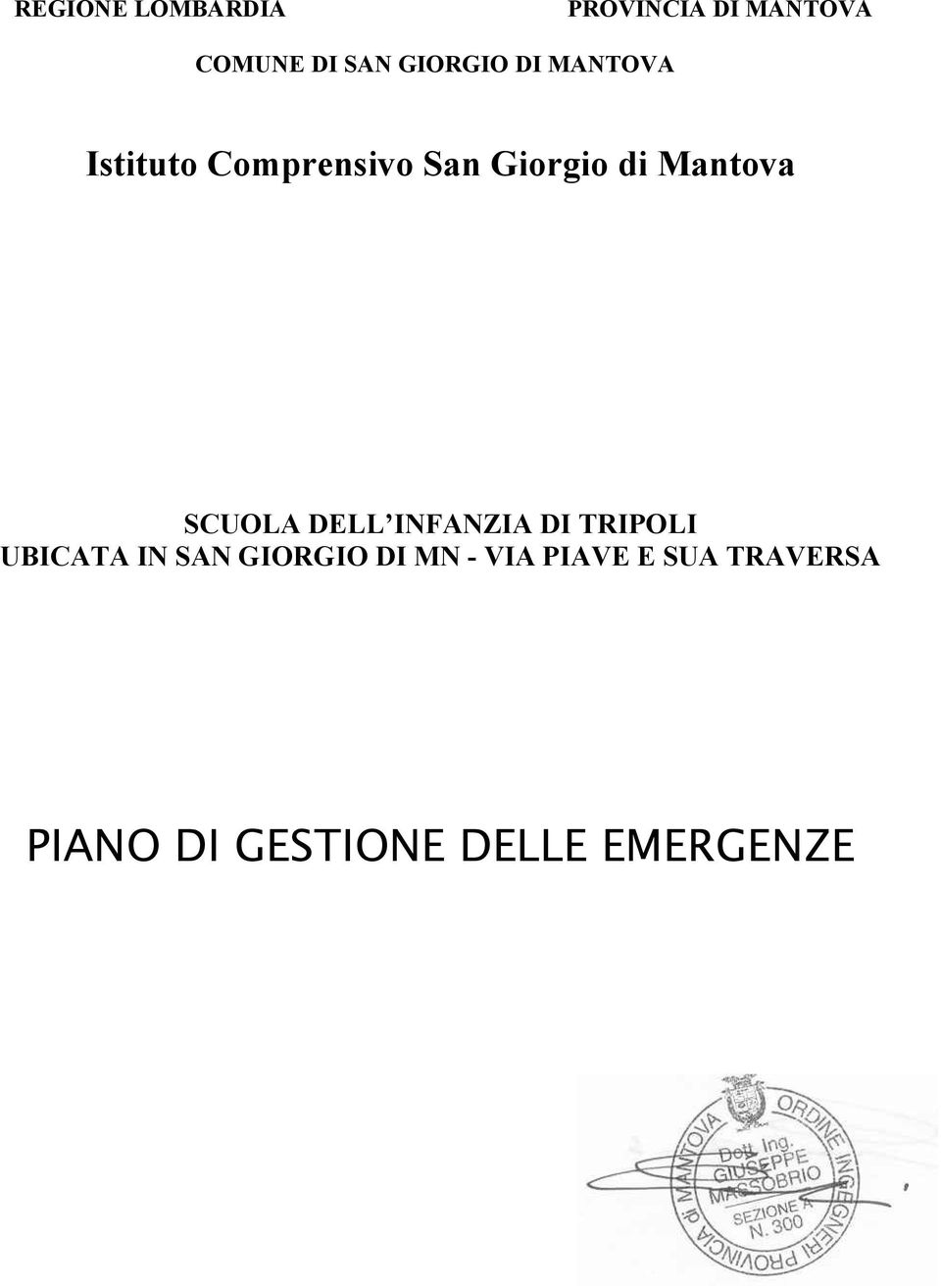 Mantova SCUOLA DELL INFANZIA DI TRIPOLI UBICATA IN SAN