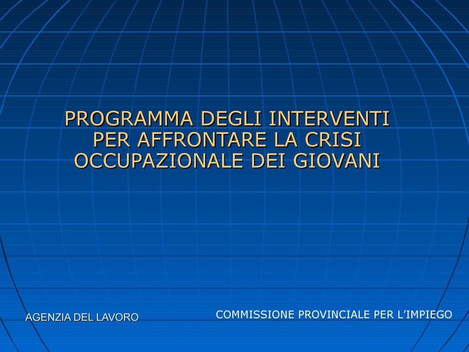 DEI GIOVANI AGENZIA DEL LAVORO