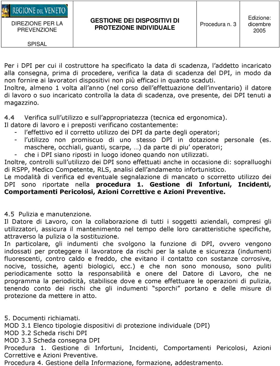 lavoratori dispositivi non più efficaci in quanto scaduti.