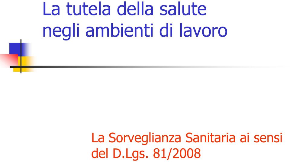 La Sorveglianza Sanitaria