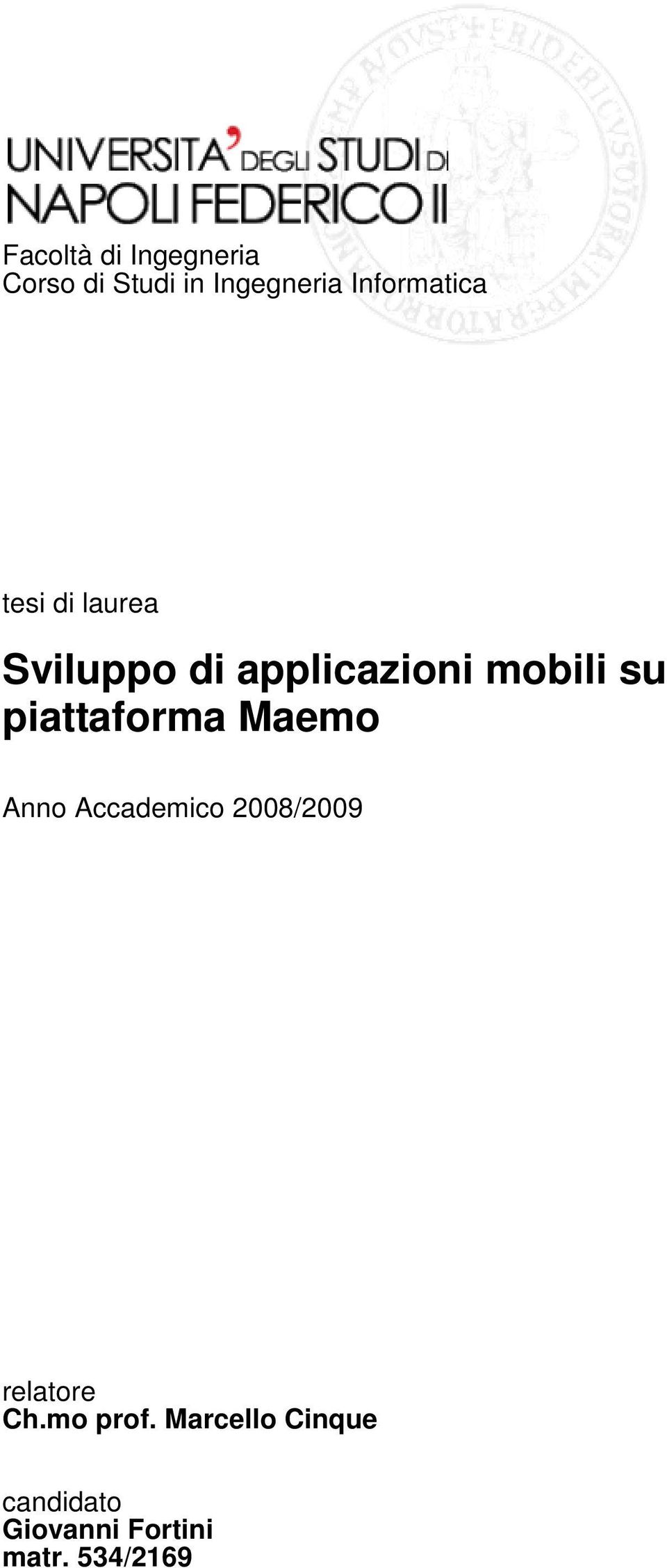 su piattaforma Maemo Anno Accademico 2008/2009 relatore Ch.