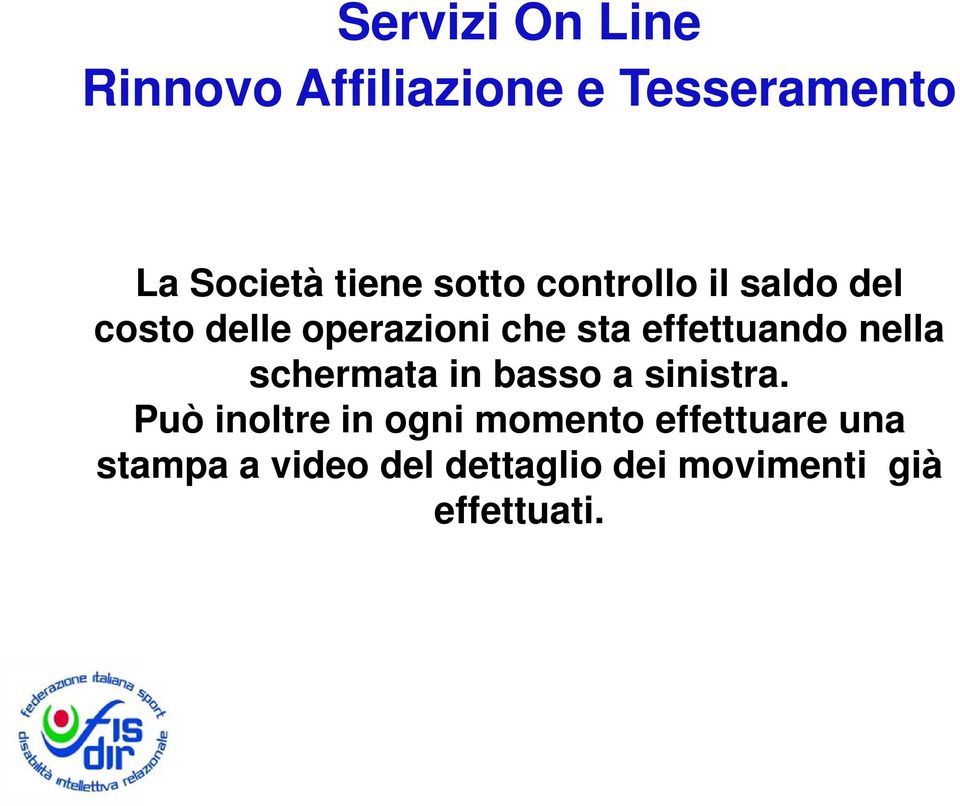 basso a sinistra.