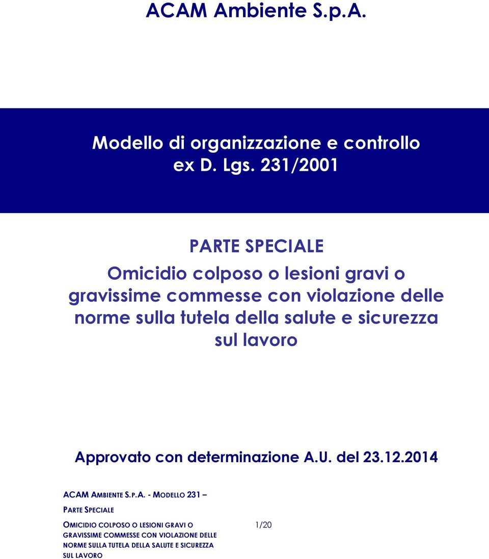 commesse con violazione delle norme sulla tutela della salute e