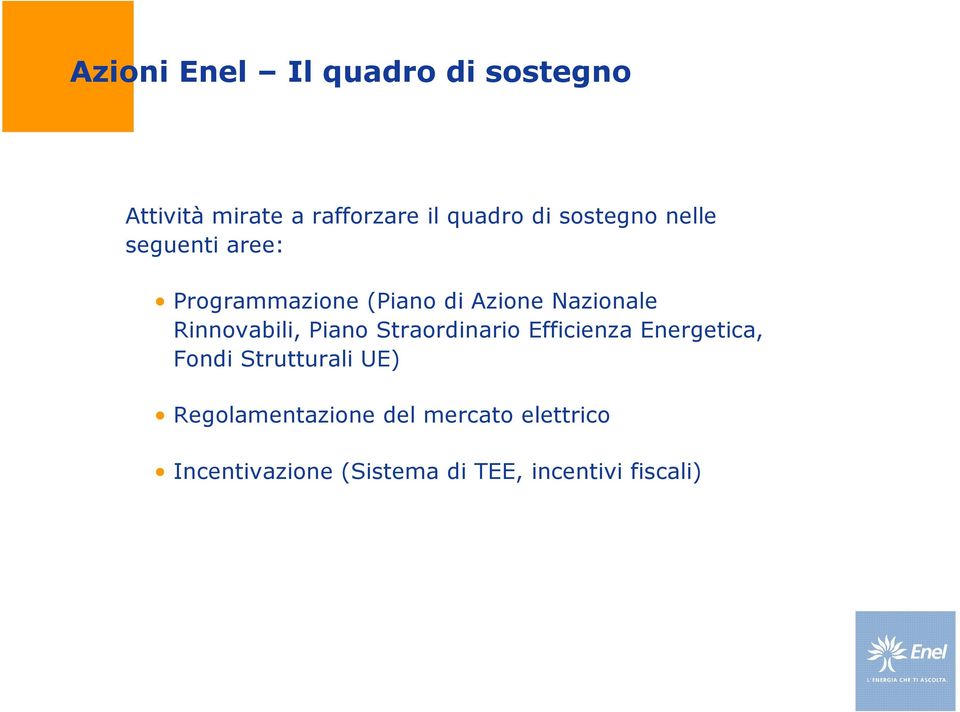 Rinnovabili, Piano Straordinario Efficienza Energetica, Fondi Strutturali UE)