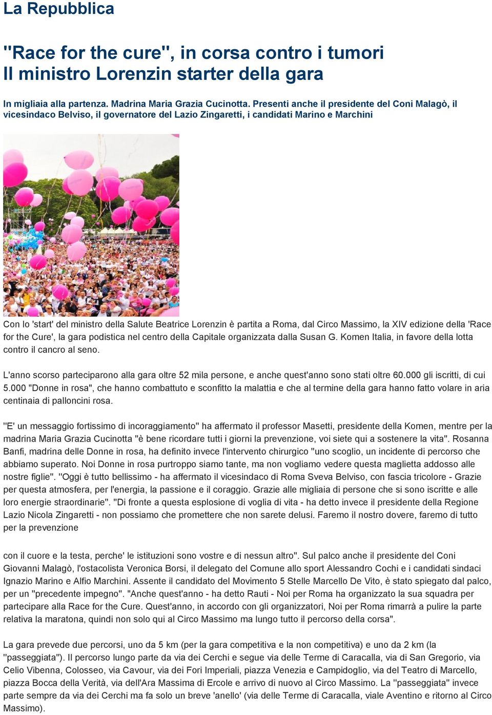 partita a Roma, dal Circo Massimo, la XIV edizione della 'Race for the Cure', la gara podistica nel centro della Capitale organizzata dalla Susan G.