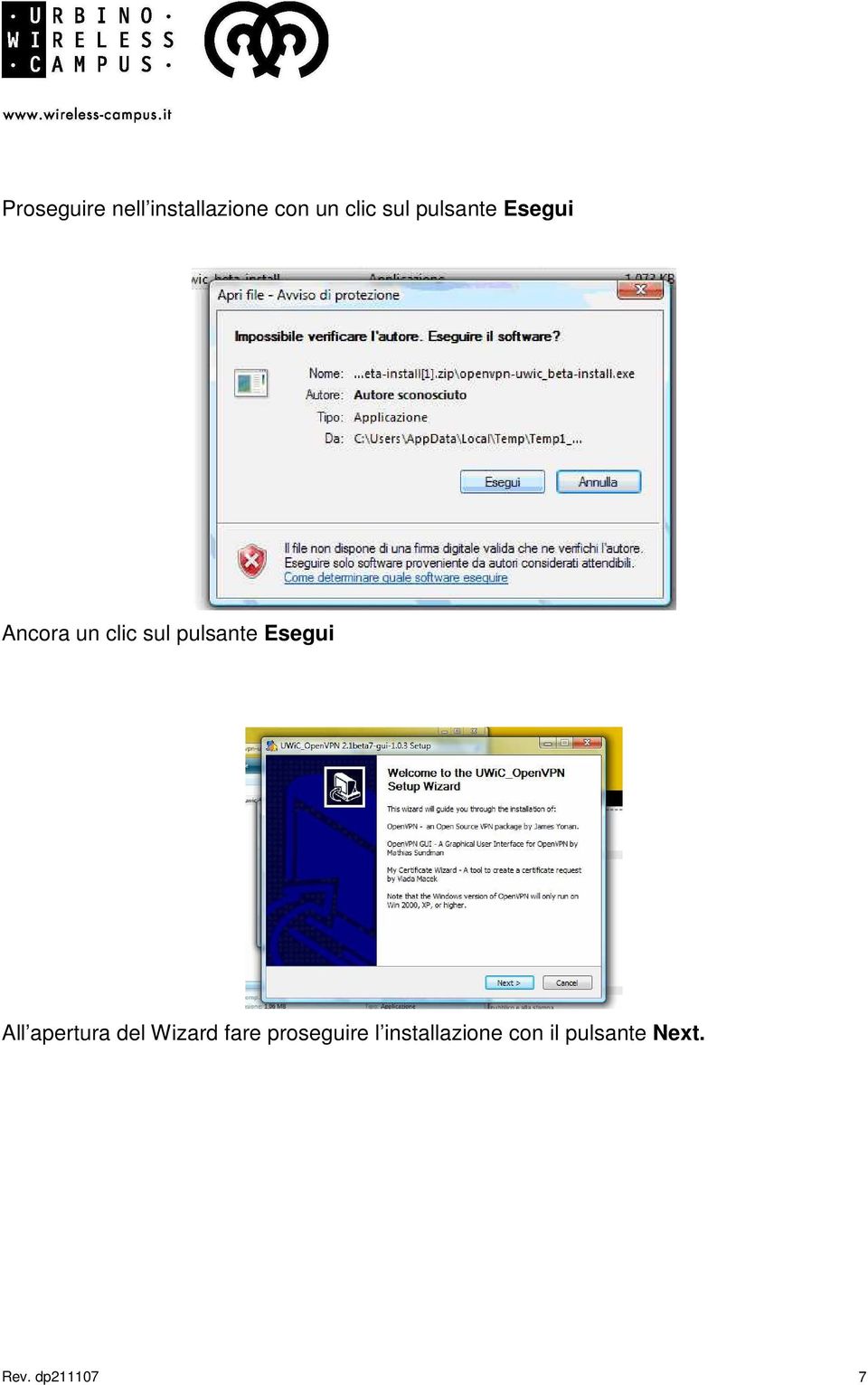 Esegui All apertura del Wizard fare proseguire