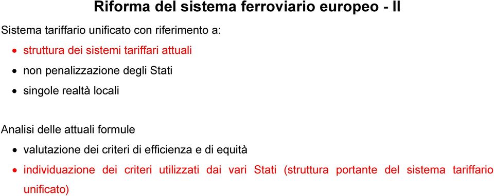 Analisi delle attuali formule valutazione dei criteri di efficienza e di equità