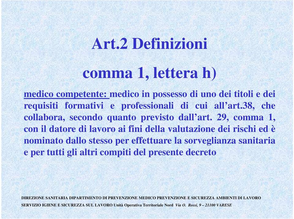 38, che collabora, secondo quanto previsto dall art.