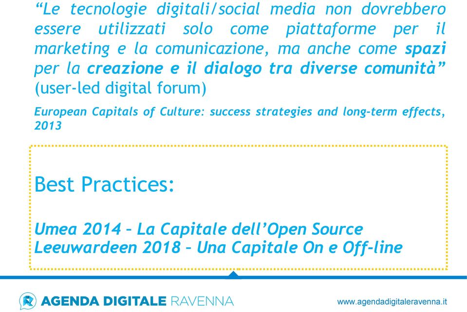 comunità (user-led digital forum) European Capitals of Culture: success strategies and long-term