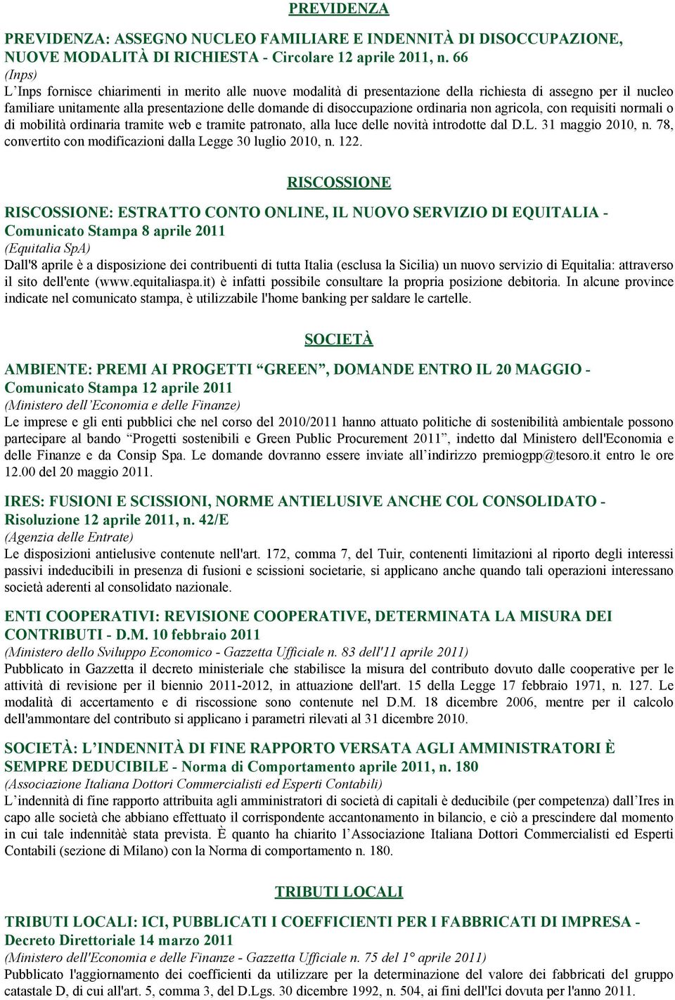 ordinaria non agricola, con requisiti normali o di mobilità ordinaria tramite web e tramite patronato, alla luce delle novità introdotte dal D.L. 31 maggio 2010, n.