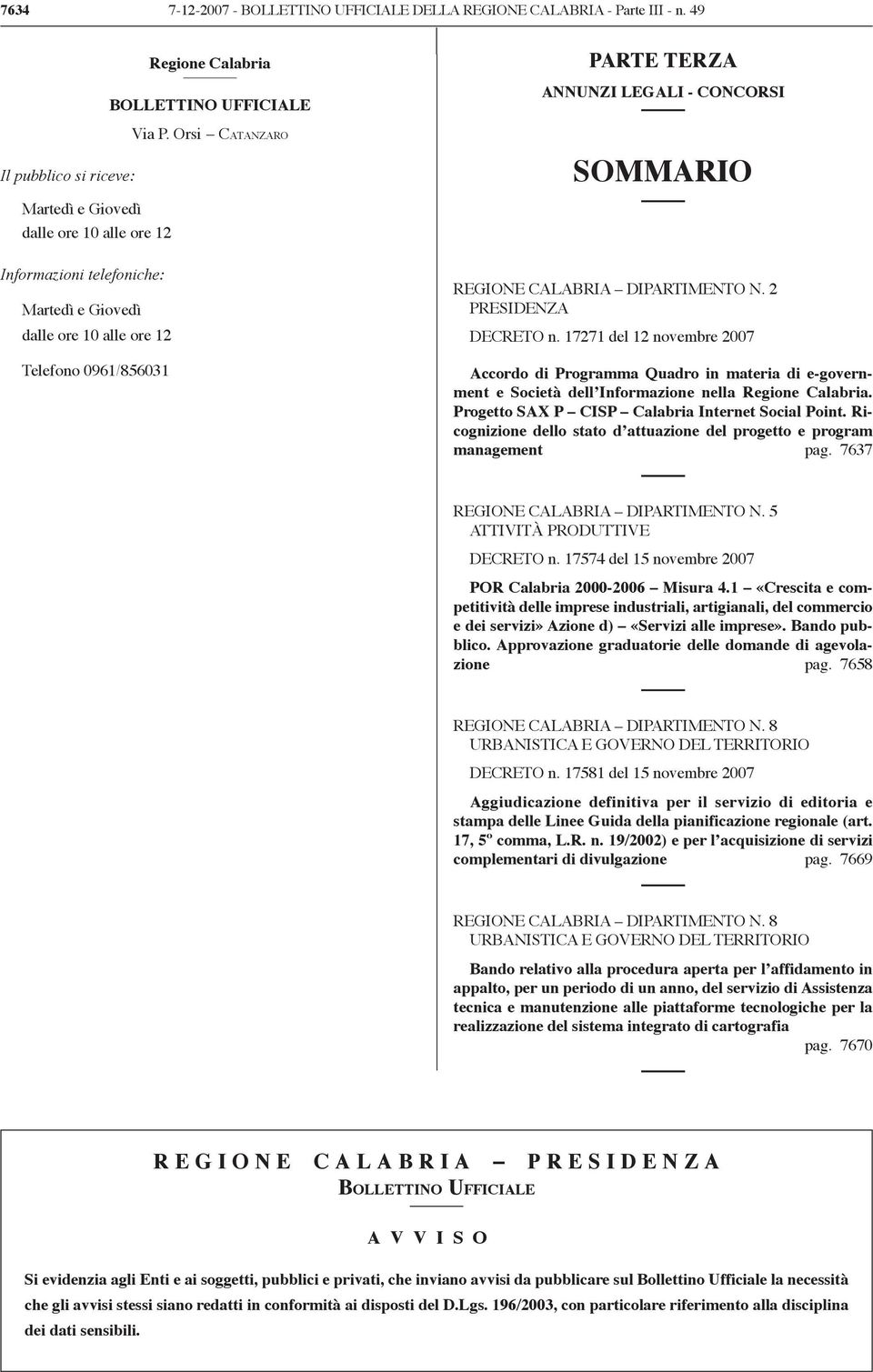 Telefono 0961/856031 REGIONE CALABRIA DIPARTIMENTO N. 2 PRESIDENZA DECRETO n.