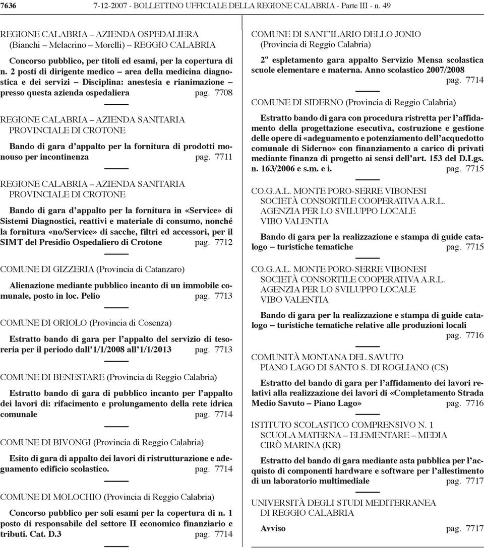 2 posti di dirigente medico area della medicina diagnostica e dei servizi Disciplina: anestesia e rianimazione presso questa azienda ospedaliera pag.